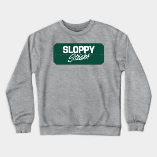 Sloppy Steaks Crewneck Sweatshirt